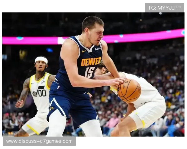 丹佛掘金新赛季崛起之路全面解析球队核心与战术变化